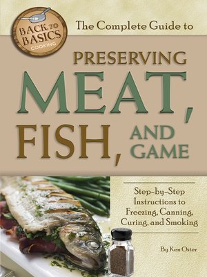 The Complete Guide to Preserving Meat, Fish, and Game - ebook